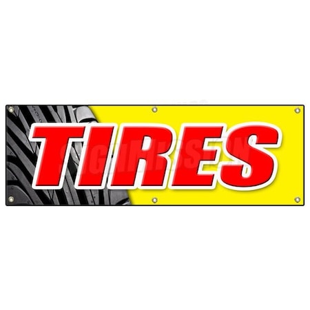 Signmission TIRES BANNER SIGN sale name brand rotation wheels oil change balance repair B-72 Tires